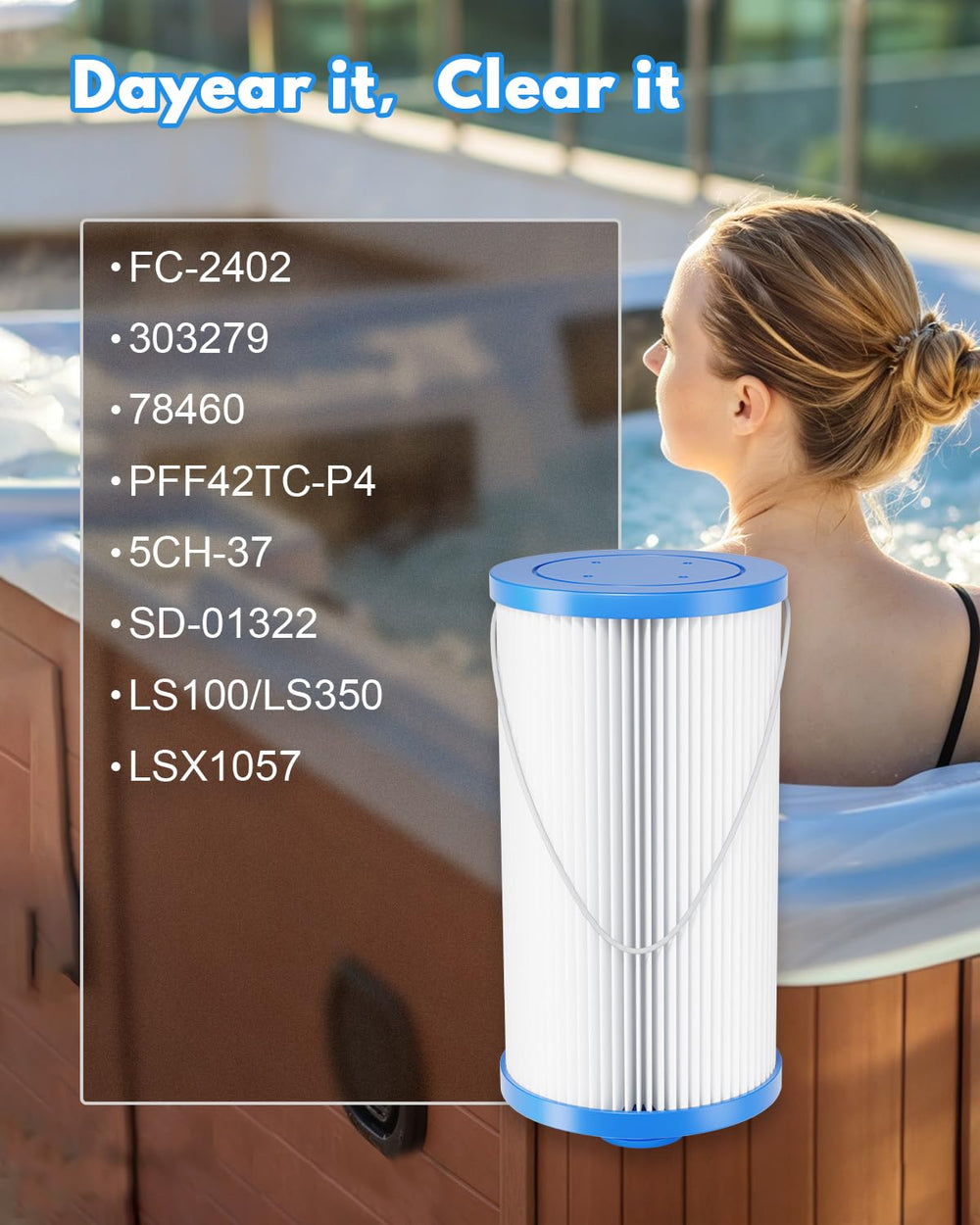 DAYEAR filter beside a spa in a lifestyle scene illustrating clean, inviting water