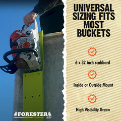 FORESTER scabbard mounted in a bucket demonstrating secure edge installation for easy access