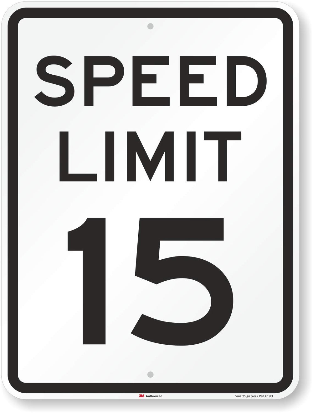 SmartSign front view of Speed Limit 15 sign showing clear message and durable finish