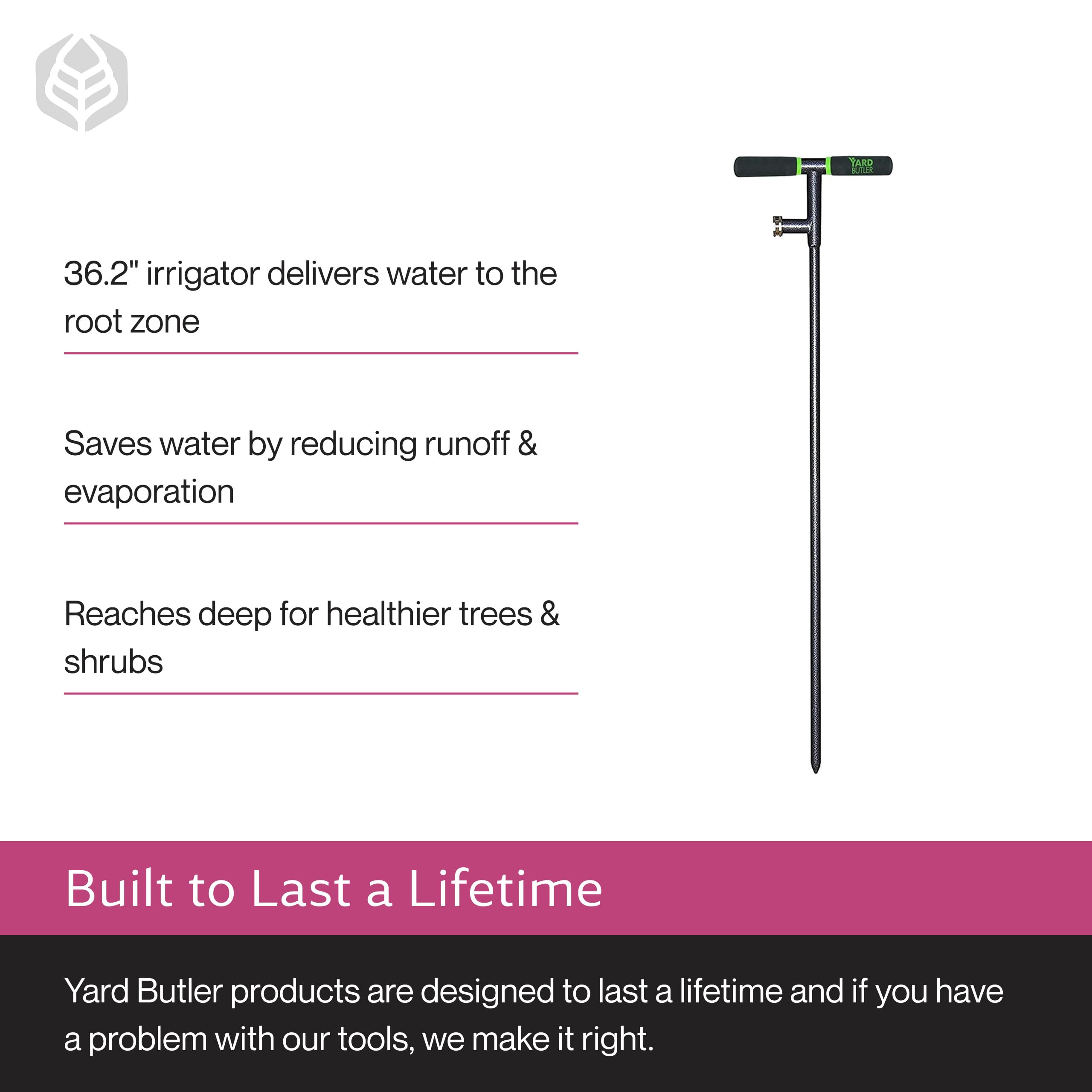 Yard Butler showing water dispersion below soil to reduce evaporation